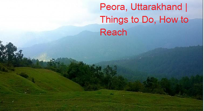 Peora, Uttarakhand